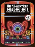 The All-American Songbook, Volume 1: 47 Big Hits of the '20s, '30s, '40s, '50s & '60s Piano/Vocal/Guitar - Creative Concepts Publishing, John Haag, Hal Leonard Publishing Corporation