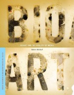 Bioart and the Vitality of Media (In Vivo) - Robert Mitchell