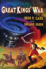 Great Kings' War (Lord Kalvan) - John F. Carr, Roland Green