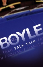 Talk Talk - Jan Josef Liefers, T.C. Boyle