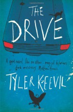 The Drive - Tyler Keevil