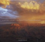 Lasting Light: 125 Years of Grand Canyon Photography - Stephen Trimble