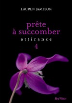 Prête à succomber : épisode 4 Attirance (Red Velvet) (French Edition) - Lauren Jameson