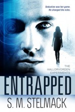 Entrapped - S.M. Stelmack