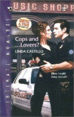 Cops And ... Lovers? (Silhouette Intimate Moments, #1085) - Linda Castillo