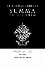 Summa Theologiae: Volume 9, Angels: 1a. 50-64 - Thomas Aquinas, Thomas Aquinas, K. Foster