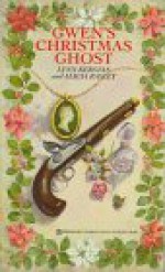 Gwen's Christmas Ghost - Lynn Kerstan, Alicia Rasley