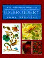 Introduction to Embroidery - Anna Griffiths