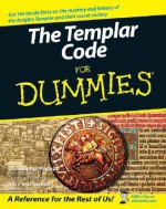 The Templar Code For Dummies - Christopher Hodapp