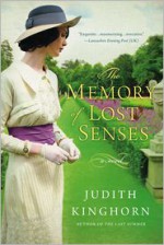 The Memory of Lost Senses - Judith Kinghorn