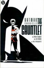 Batman Chronicles: The Gauntlet - Bruce Canwell