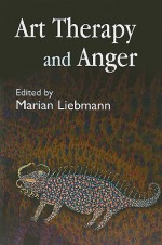 Art Therapy and Anger - Marian Liebmann