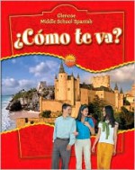 Glencoe Middle School Spanish: Como Te Va? Intro Nivel Rojo - Conrad J. Schmitt