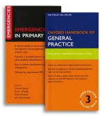 Oxford Handbook of General Practice and Emergencies in Primary Care Pack - Chantal Simon, Karen O'Reilly, Robin Proctor, John Buckmaster, Hazel Everitt, Francois Van Dorp