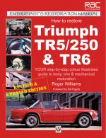 How To Restore Triumph TR5/250 & TR6 - Roger Williams, Bill Piggott