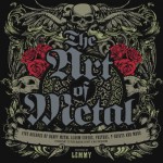 The Art of Metal: Five Decades of Heavy Metal Album Covers, Posters, T-Shirts, and More - Malcolm Dome, Lemmy Kilmister