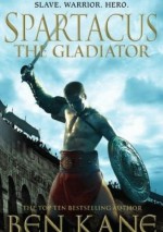 The Gladiator - Ben Kane