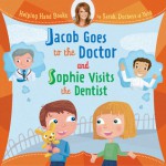 Helping Hand Books: Jacob Goes to the Doctor and Sophie Visits the Dentist - Sarah Ferguson, Ian Cunliffe