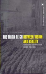 The Third Reich Between Vision and Reality: New Perspectives on German History 1918-1945 - Hans Mommsen