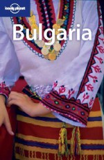 Bulgaria - Tom Masters, Richard Watkins, Lonely Planet