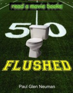 Flushed - Paul Glen Neuman