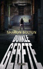 Dunkle Gebete: Thriller (German Edition) - Sharon Bolton, Marie-Luise Bezzenberger