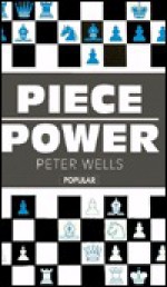 Piece Power - Peter Wells