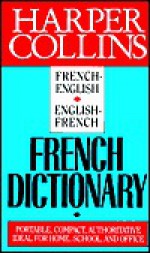 Harpercollins French-English/English-French Dictionary (English and French Edition) - Henry H. Collins Jr.