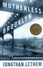 Motherless Brooklyn - Jonathan Lethem