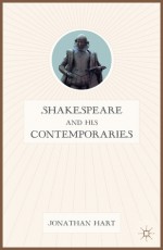 Shakespeare and His Contemporaries - Jonathan Hart