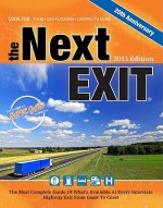 The Next Exit 2011: USA Interstate Exit Directory: the Most Complete Interstate Exit Directory - Mark W. Watson