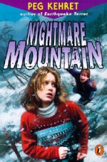 Nightmare Mountain - Peg Kehert, Peg Kehret, S. November