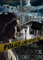 Trailer Trash - Rick Johnson, Alison Greene, Princess S.O.