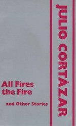 All Fires The Fire, And Other Stories - Suzanne Levine