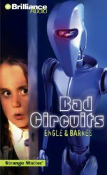 Bad Circuits - Marty M. Engle, Johnny Ray Barnes