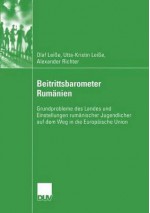 Beitrittsbarometer Rumanien - Olaf Lei E., Utta-Kristin Lei E., Alexander Richter