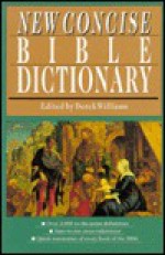 New Concise Bible Dictionary - Aeryk Williams