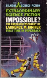 Impossible? - Laurence M. Janifer