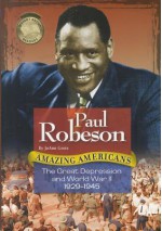 Paul Robeson: The Great Depression and World War II 1929-1945 - JoAnn A. Grote