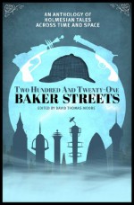 Two Hundred and Twenty-One Baker Streets: An Anthology of Holmesian Tales Across Time and Space - Guy Adams, Glen Mehn, Kasey Lansdale