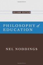 Philosophy of Education - Nel Noddings