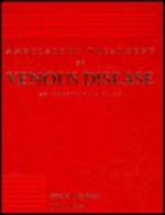 Ambulatory Treatment Of Venous Disease: An Illustrative Guide - Mitchel P. Goldman, John J. Bergan