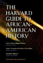 The Harvard Guide to African-American History [With CD-ROM] - Evelyn Brooks Higginbotham, Eric Foner, Gary B. Nash, Richard Newman, Deborah Willis, Clayborne Carson, Thomas Cripps, John Thornton, Joe William Trotter Jr., Peter H. Wood, James P. Danky, Earl Lewis, John H. Bracey, Nancy L. Grant, Debra Newman Ham, Betty Kaplan Guber