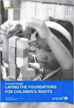 Laying the Foundations for Childrens Rights - United Nations