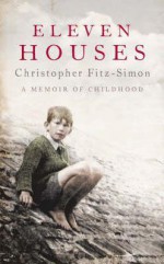 Eleven Houses - Christopher Fitz-Simon