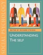 Understanding the Self - Richard Stevens