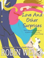 Love and Other Surprises - Robin Wells