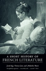 A Short History of French Literature - Sarah Kay, Malcolm Bowie