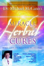 Miracle Herbal Cures - Michael McCann