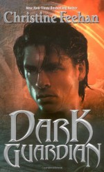 Dark Guardian - Christine Feehan